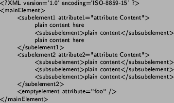 \begin{singlespace}
\textsf{\footnotesize <?XML version='1.0' encoding='ISO-8859...
...
\textsf{\footnotesize </mainElement>}\\
{\footnotesize\par
}
\end{singlespace}